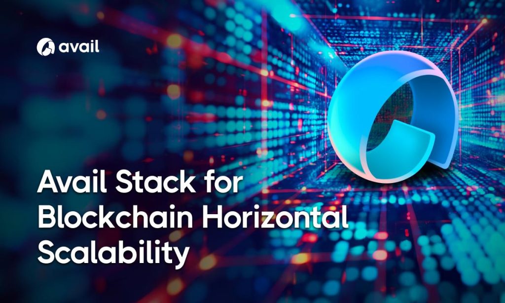 Avail Goes Full Stack To Seize $300bn International Blockchain Infra Market