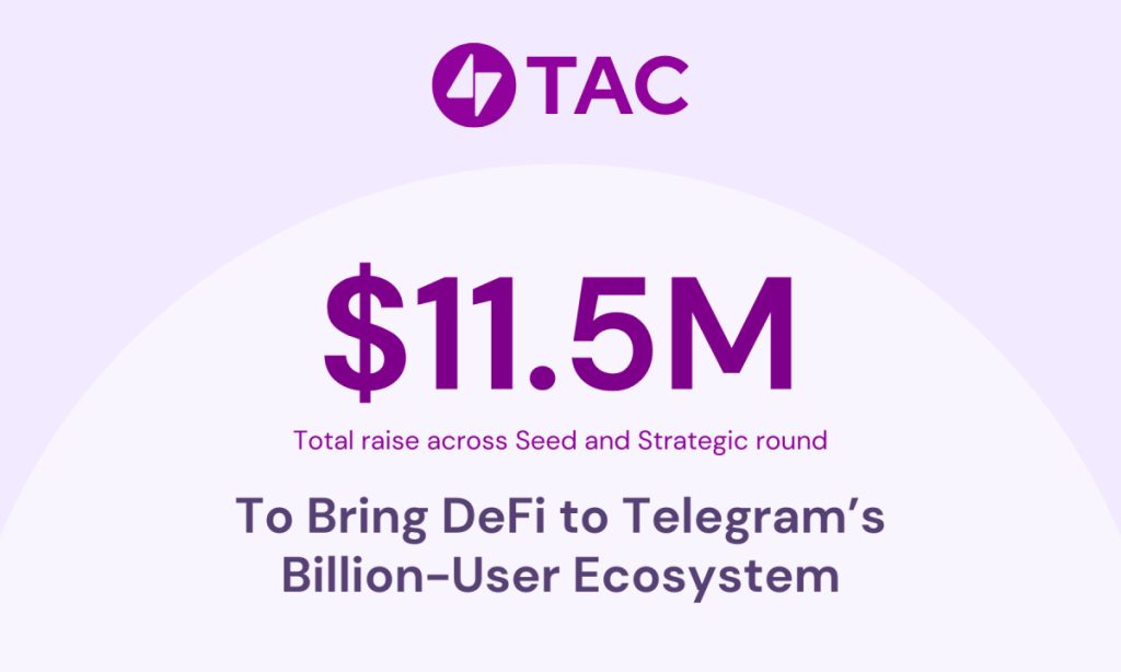 TAC Raises $11.5M To Carry DeFi To Telegram’s Billion-Person Ecosystem